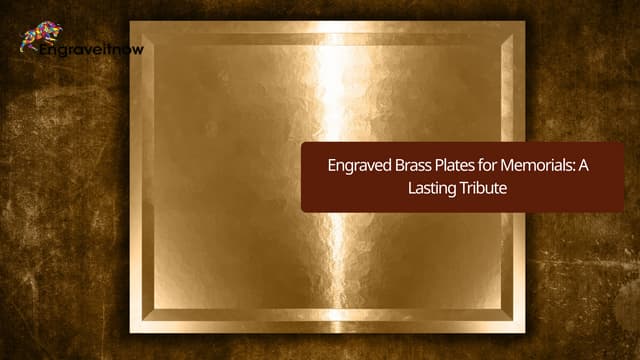 Engraved Brass Plates for Memorials: A Lasting Tribute | PPT