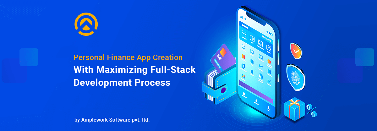 Full Stack Development for Personal Financial Apps | Amplework