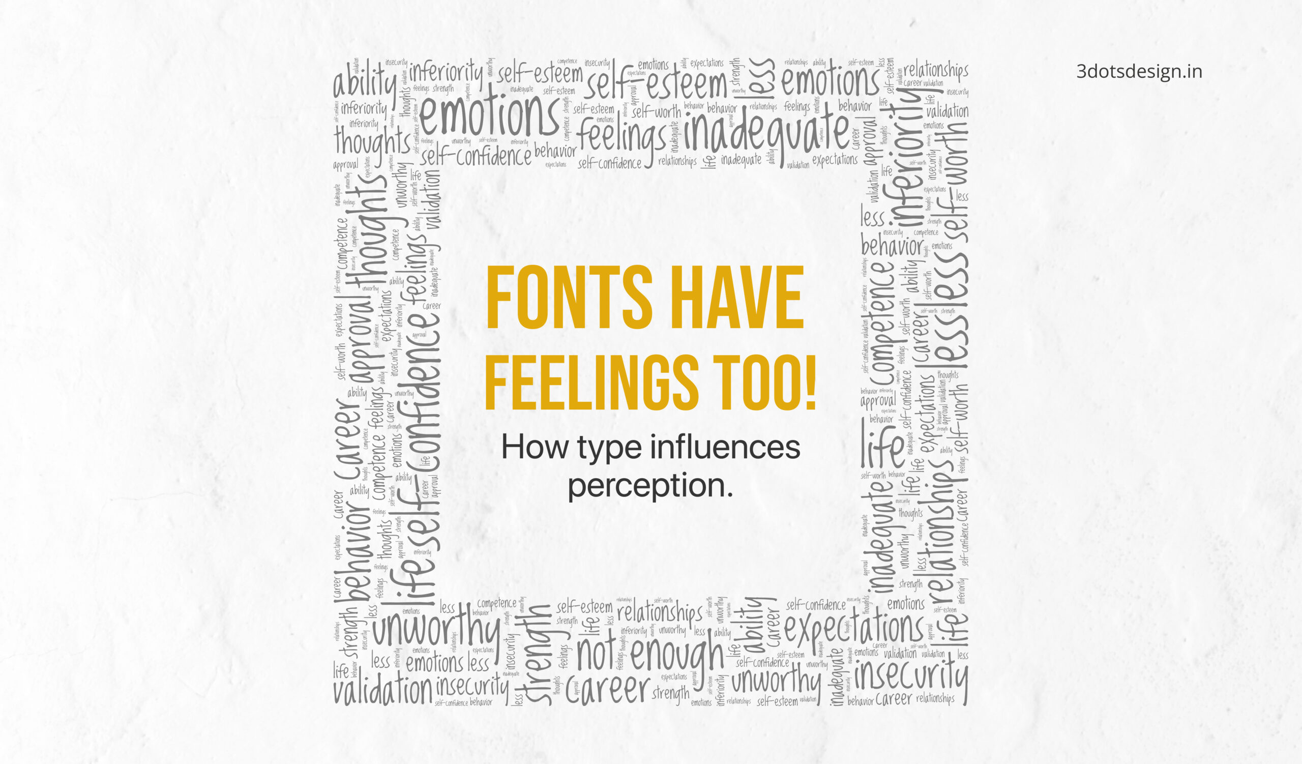 Fonts have feelings too! How type influences perception. - 3 Dots Design Pvt. Ltd. | Blog