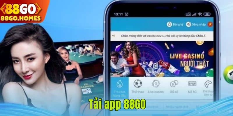 Tải app 88GO - Trải nghiệm nhà cái cá cược đẳng cấp 2025