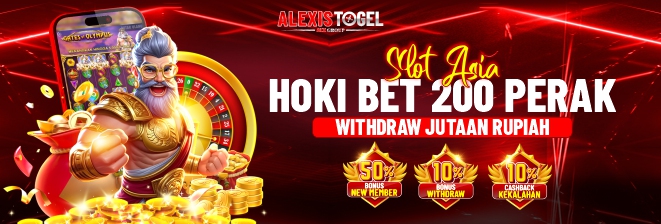 ALEXISTOGEL:Slot Asia Hoki Bet 200 Perak Withdraw Jutaan Rupiah