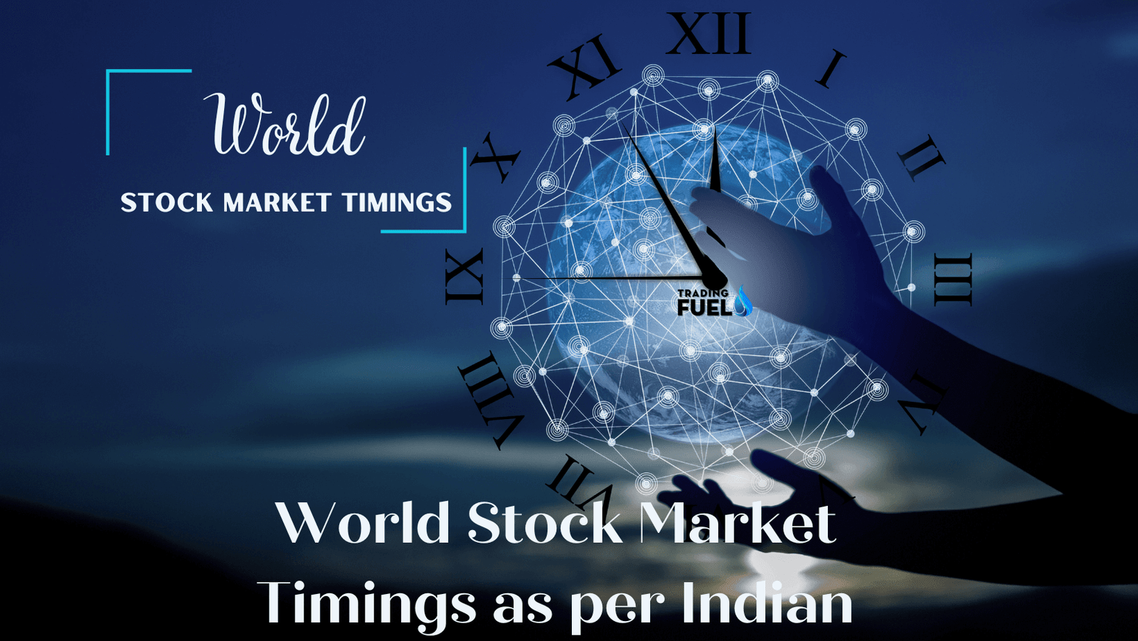 World Stock Market Timings as per Indian Time