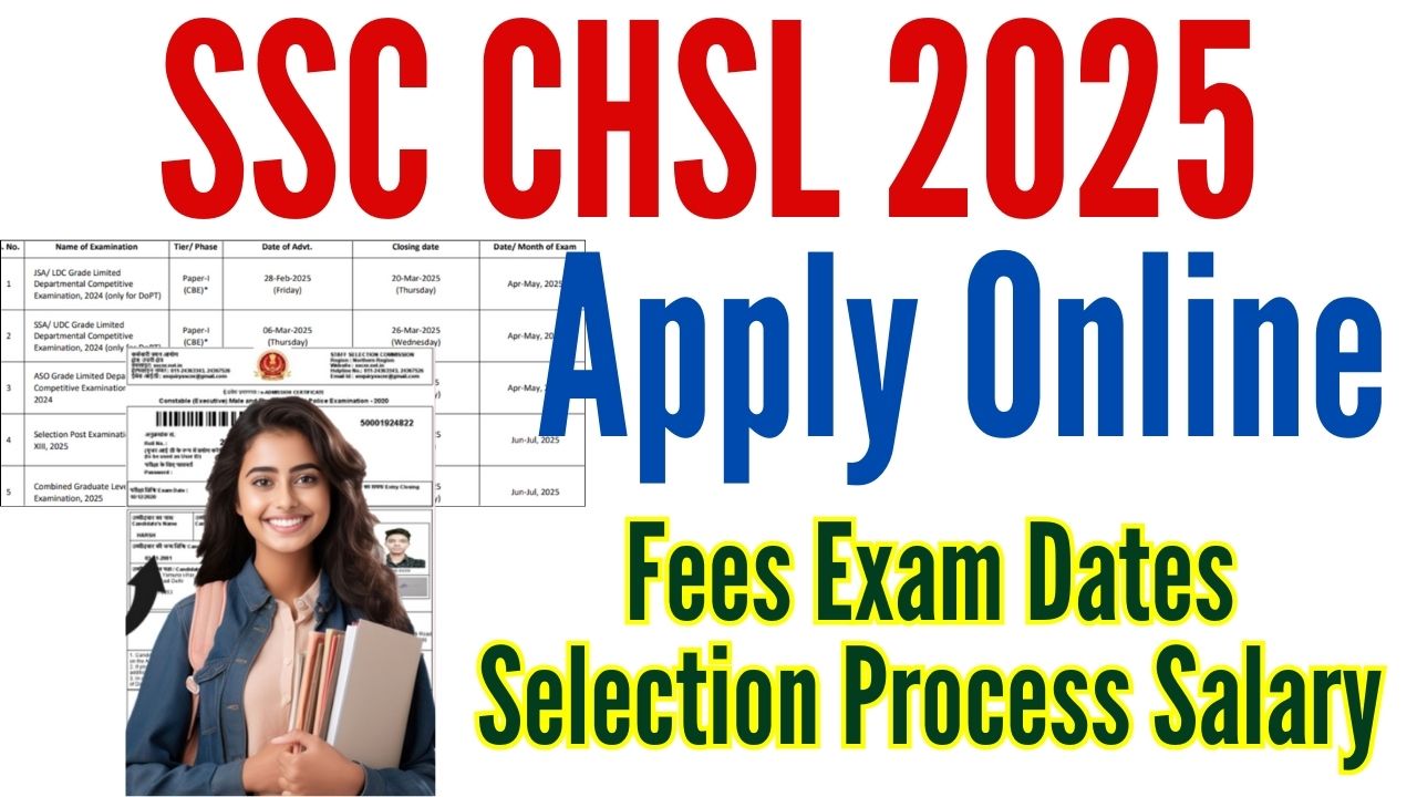 SSC CHSL 2025 Apply Online Fees Exam Dates Selection Process Salary - Check All Details - ASC RDVV