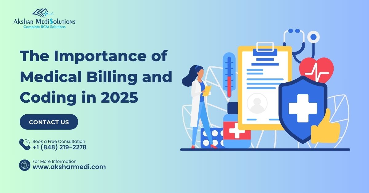 The Importance of Medical Billing and Coding in 2025