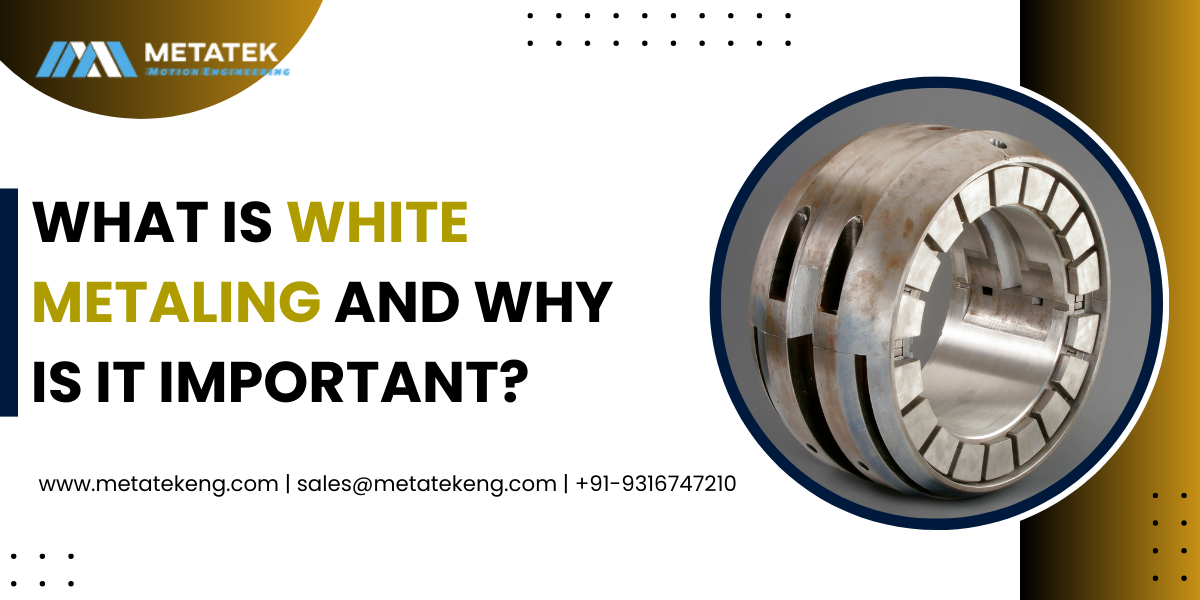 What is White Metaling and Why is It Important?