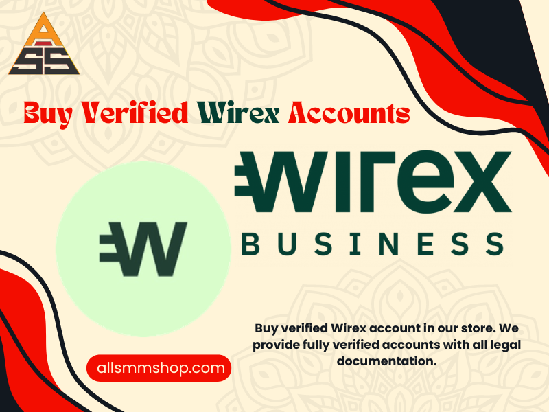 Buy Verified Wirex Accounts - Extend financial transaction