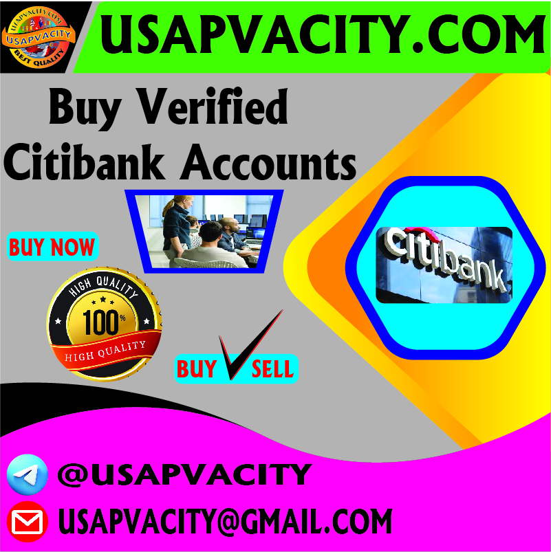 Buy Verified Citibank Accounts - Safe & 100% USA Verified