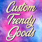 Custom trendygoods Profile Picture