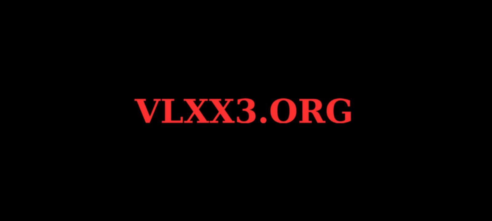 VLXX3 ORG Cover Image