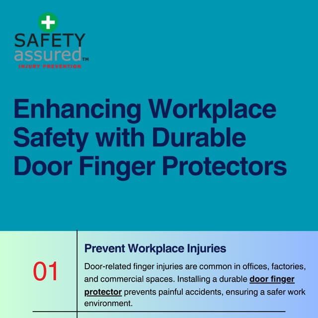 Enhancing Workplace Safety with Durable Door Finger Protectors | PDF