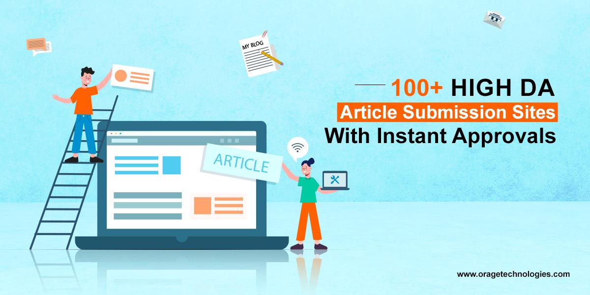 100+ High DA Article Submission Sites With Instant Approvals