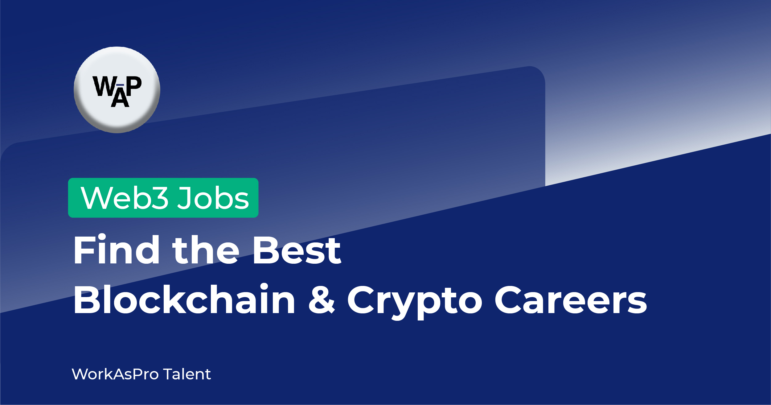 Web3 Jobs – Find the Best Blockchain & Crypto Careers