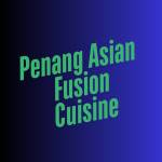 Penang Asian Fusion Cuisine Profile Picture