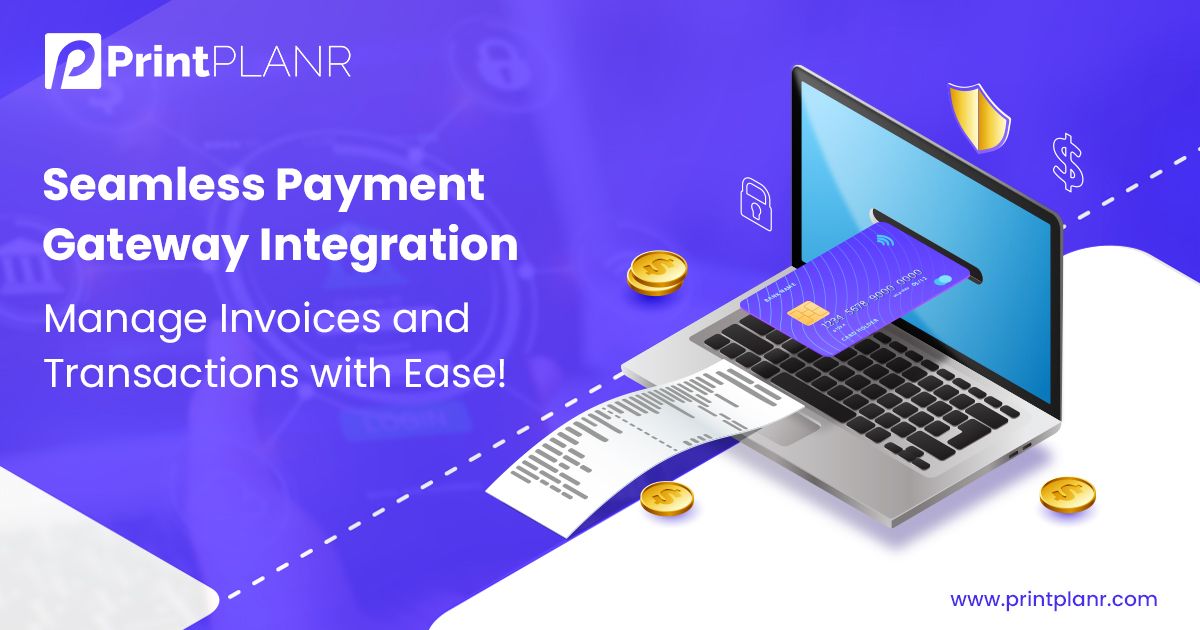 Seamless Payment Gateway Integration for Invoices| PrintPLANR