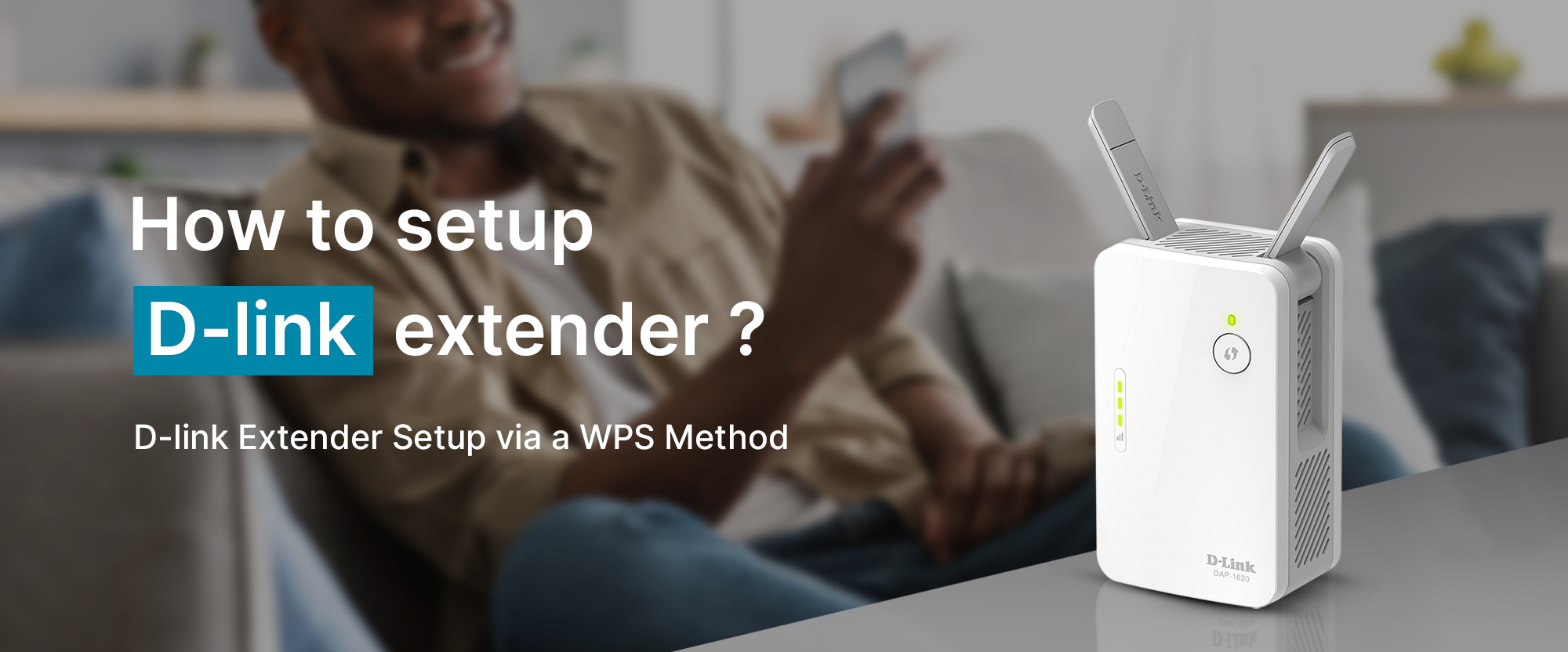 How to Setup Dlink Extender | Dlink Wifi Extender Setup