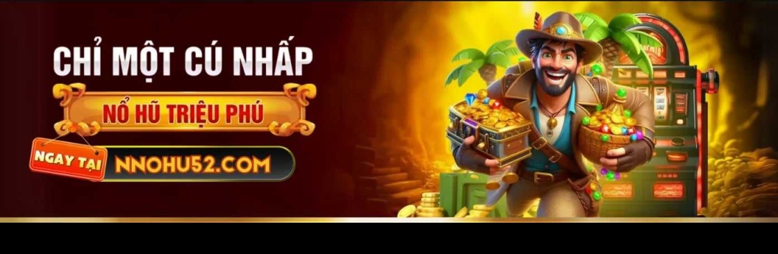 NOHU52  Nổ hũ đổi thưởng Cover Image