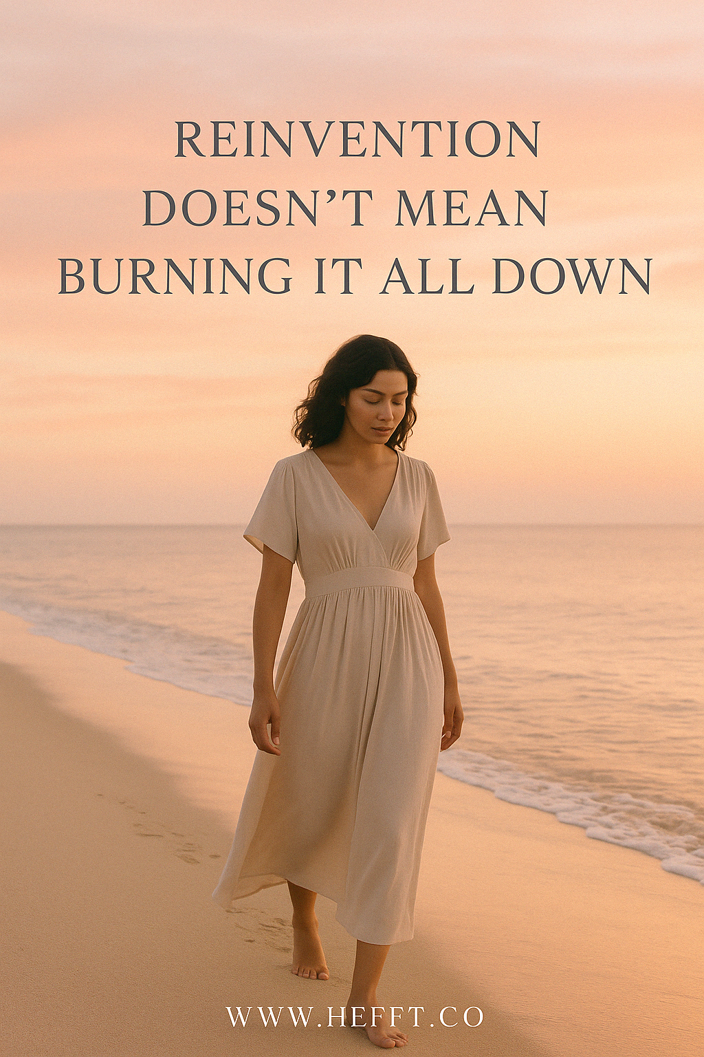 Why Reinvention Doesn’t Mean Burning It All Down aka A Happy