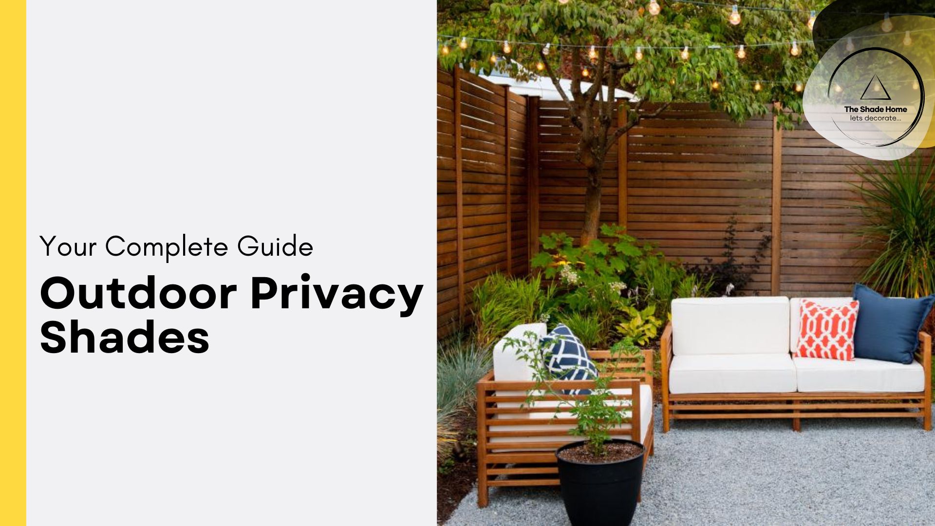 A complete guide to outdoor privacy shades