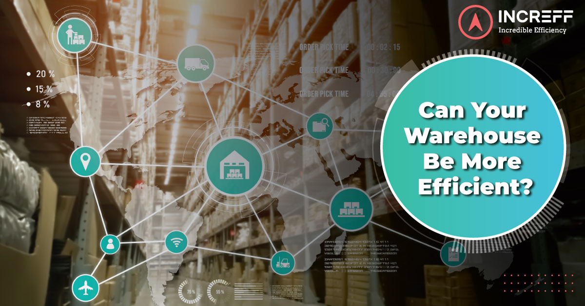 How Warehouse Management Inventory Software Improves Accuracy and Efficiency - Increff