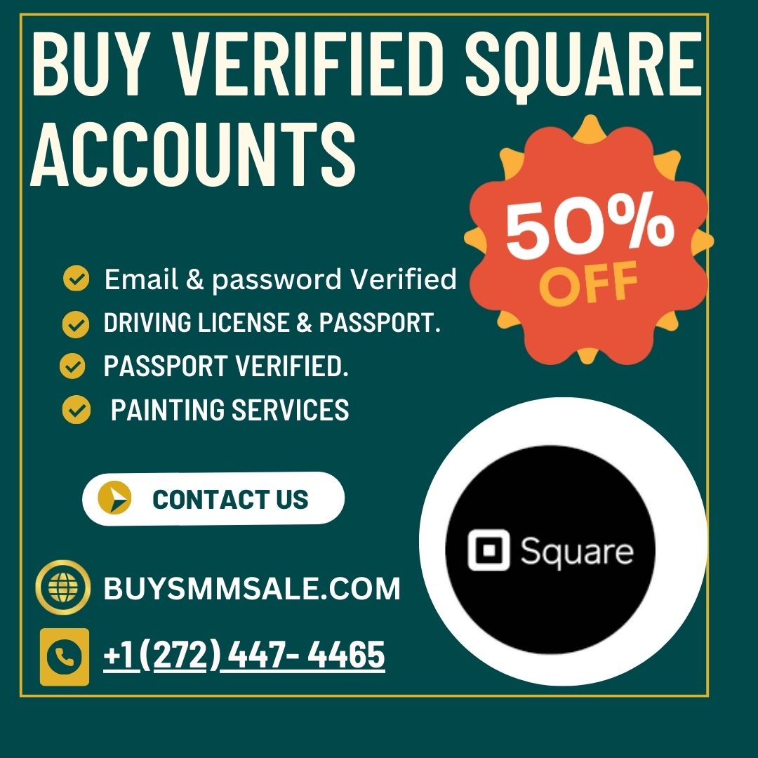 Buy Verified Square Accounts - With ALL Documents
