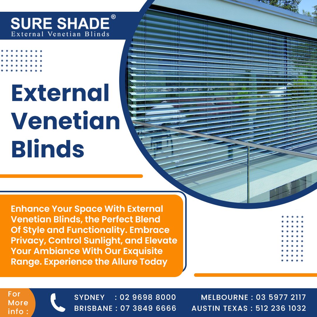External Venetian Blinds Sydney, Melbourne by Sure Shade
