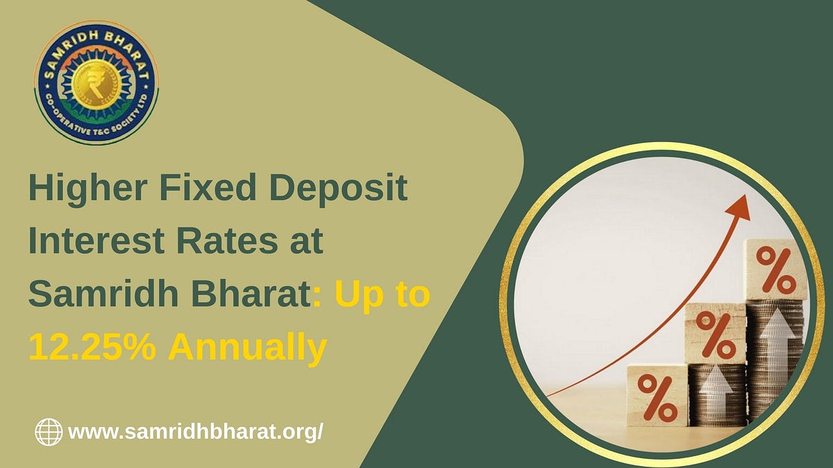 Choosing the Right Bank for the Best Fixed Deposit Rate of Interest | by Samridh Bharat | May, 2025 | Medium