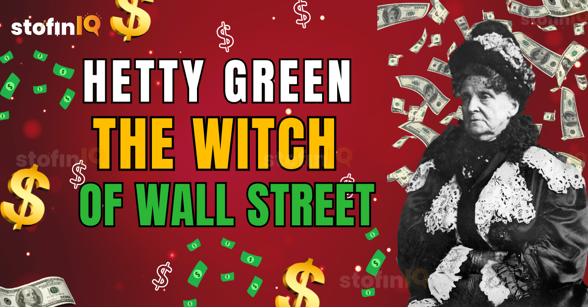 Witch of Wall Street: Hetty Green, the Forgotten Financial Genius