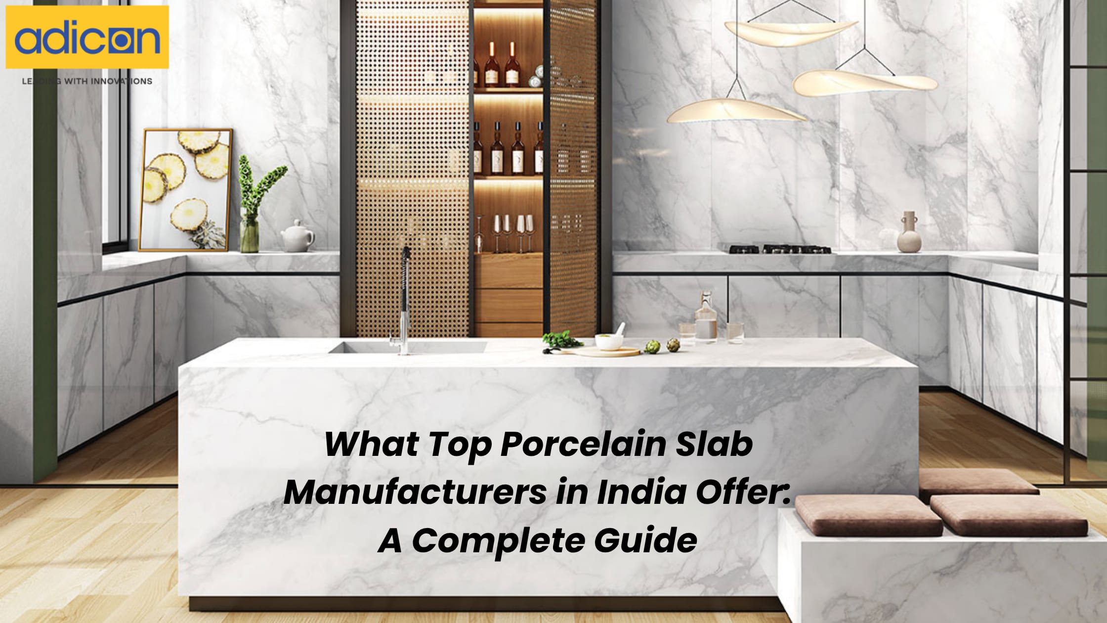 What Top Porcelain Slab Manufacturers in India Offer: A Complete Guide | Journal
