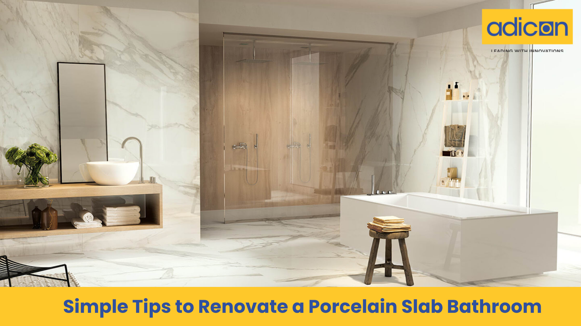 Simple Tips to Renovate a Porcelain Slab Bathroom | Journal
