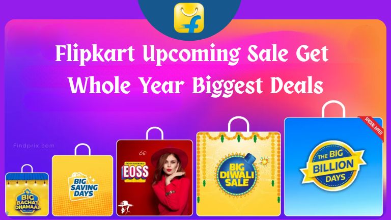 Flipkart Upcoming Sale Get Whole Year Biggest Deals