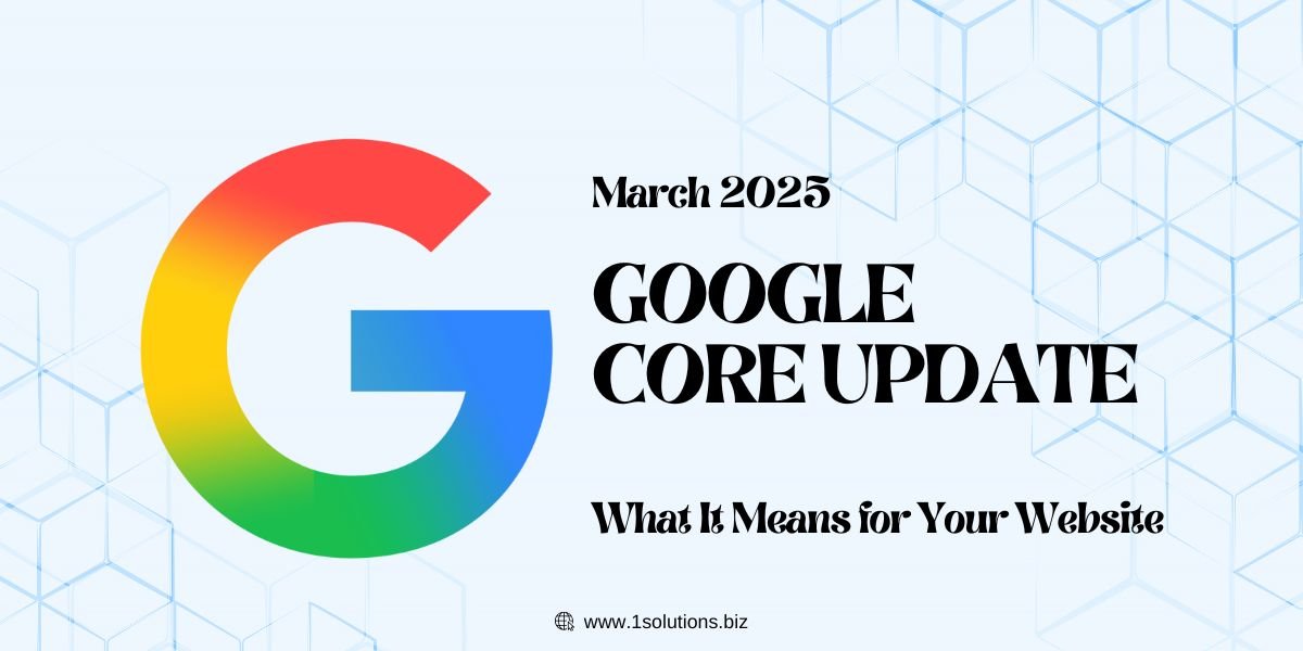 Google March 2025 Core Update: SEO Recovery Guide