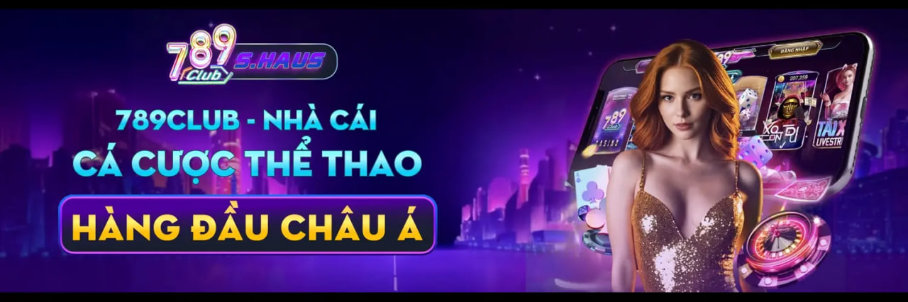 789club Nhà Cái Cá Cược Thể Thao Hàng Đầu Châu Á 202 Cover Image