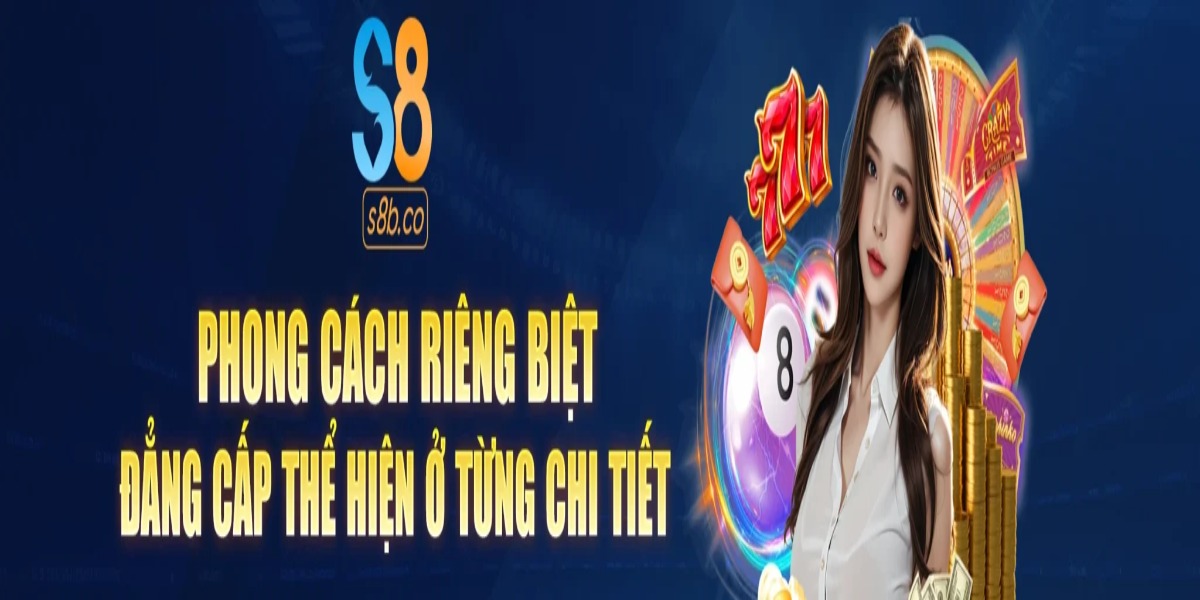 S8 Nhà cái cá cược trực tuyến Cover Image
