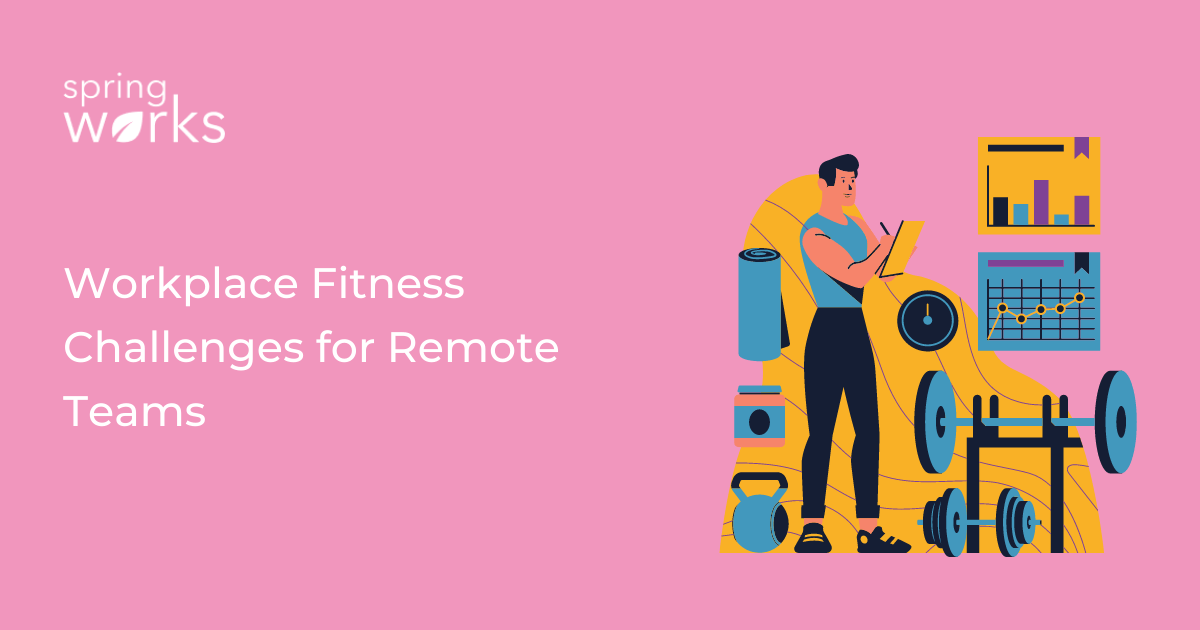 Workplace Fitness Challenges for Remote Teams [2025 Guide] - Springworks Blog