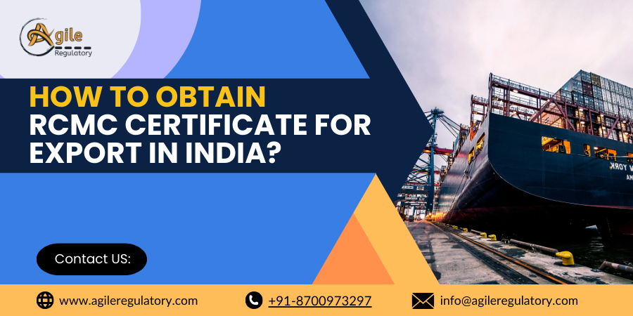 How to obtain RCMC Certificate for Export in India?
