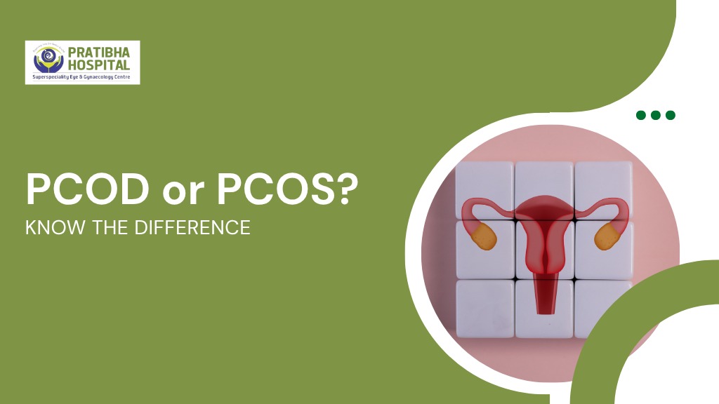 PCOD vs PCOS – What’s the Difference?
