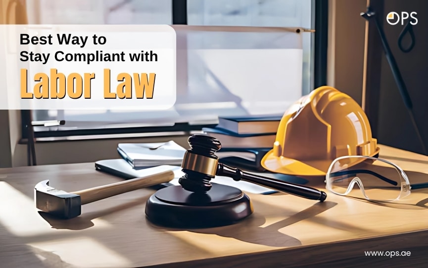 Stay Compliant with WPS Saudi Arabia Labor Laws