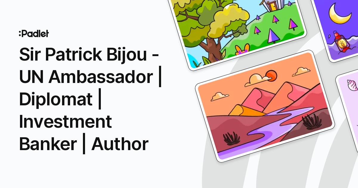Sir Patrick Bijou - UN Ambassador | Diplomat | Investment Banker | Author